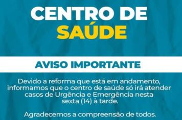 O centro de saúde só irá atender casos de Urgência e Emergência nesta sexta (14) à tarde.