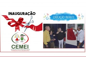 Educação: Prefeitura inaugura CEMEI: “Professora Ana Cláudia Silva”